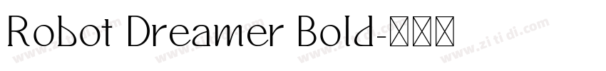 Robot Dreamer Bold字体转换